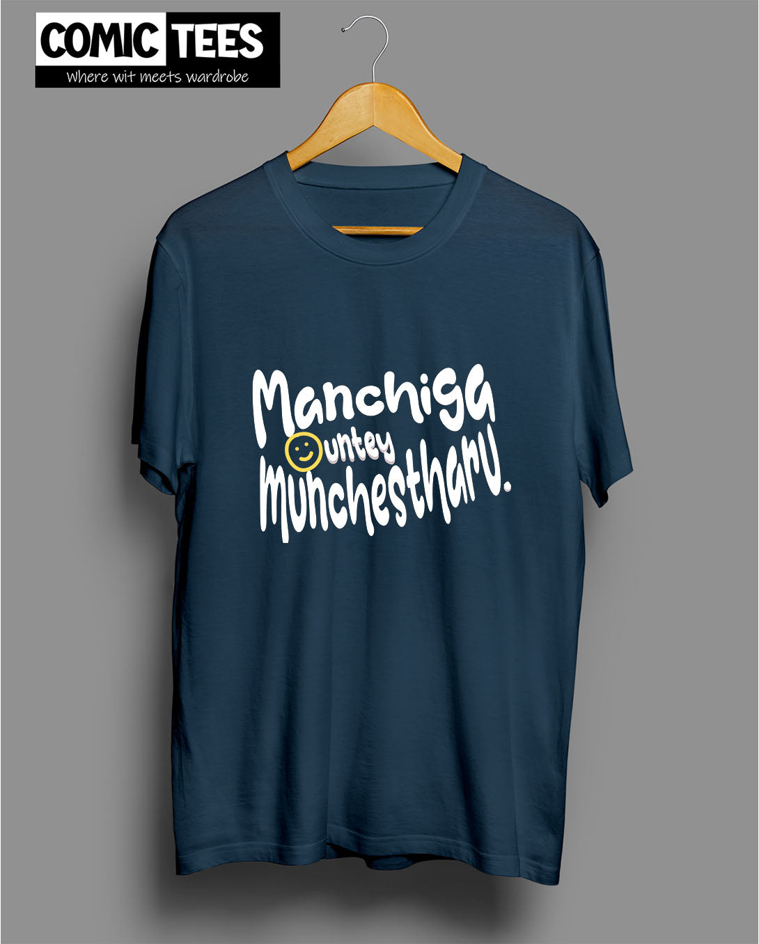 Manchiga untey Munchestharu T-Shirt