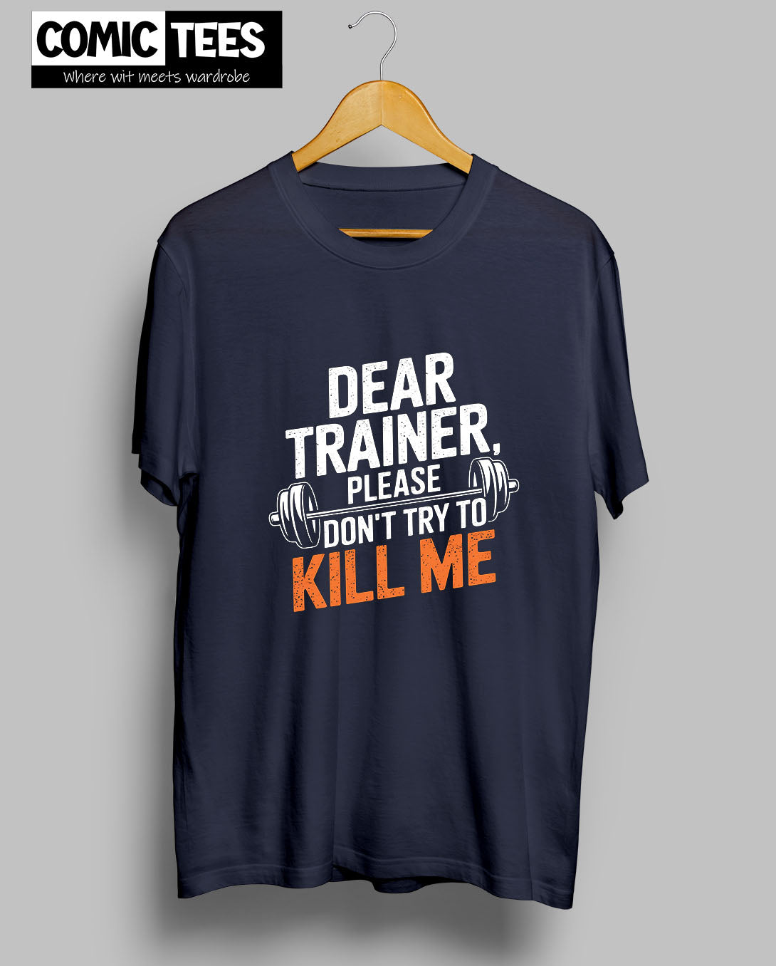 Dear Trainer, Please Don't try to kill me T-Shirt