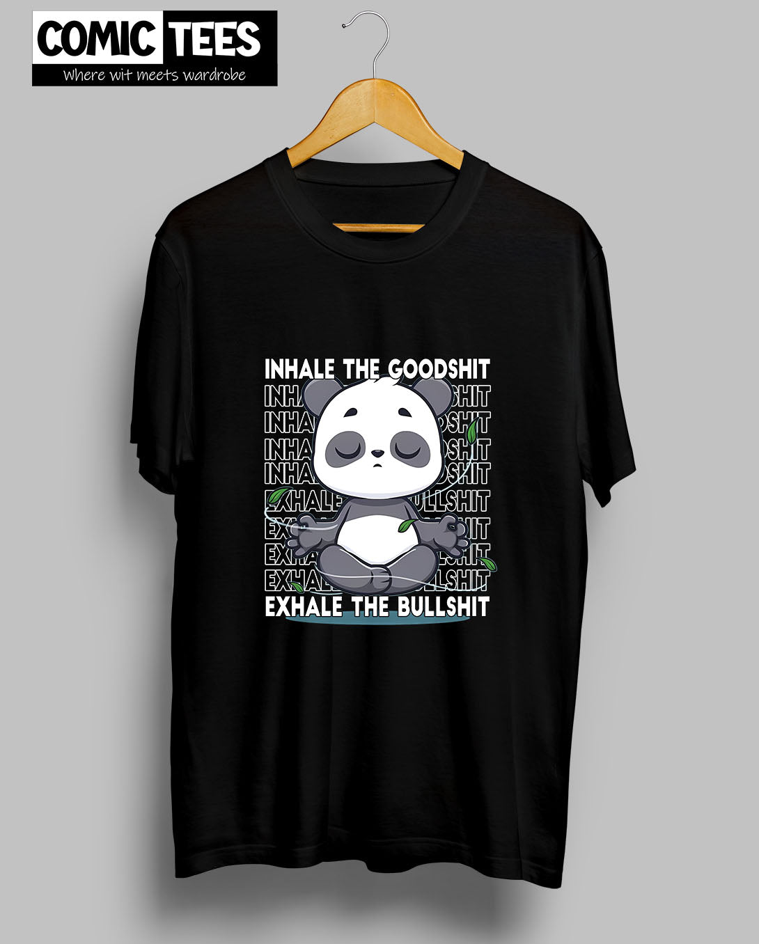 Inhale the Good shit exhale the bullshit T-shirt