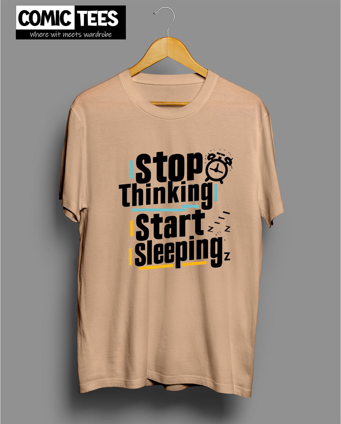 Stop thinking Start Sleeping T-shirt