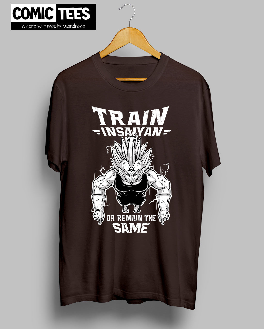 Train insane or remain same T-shirt
