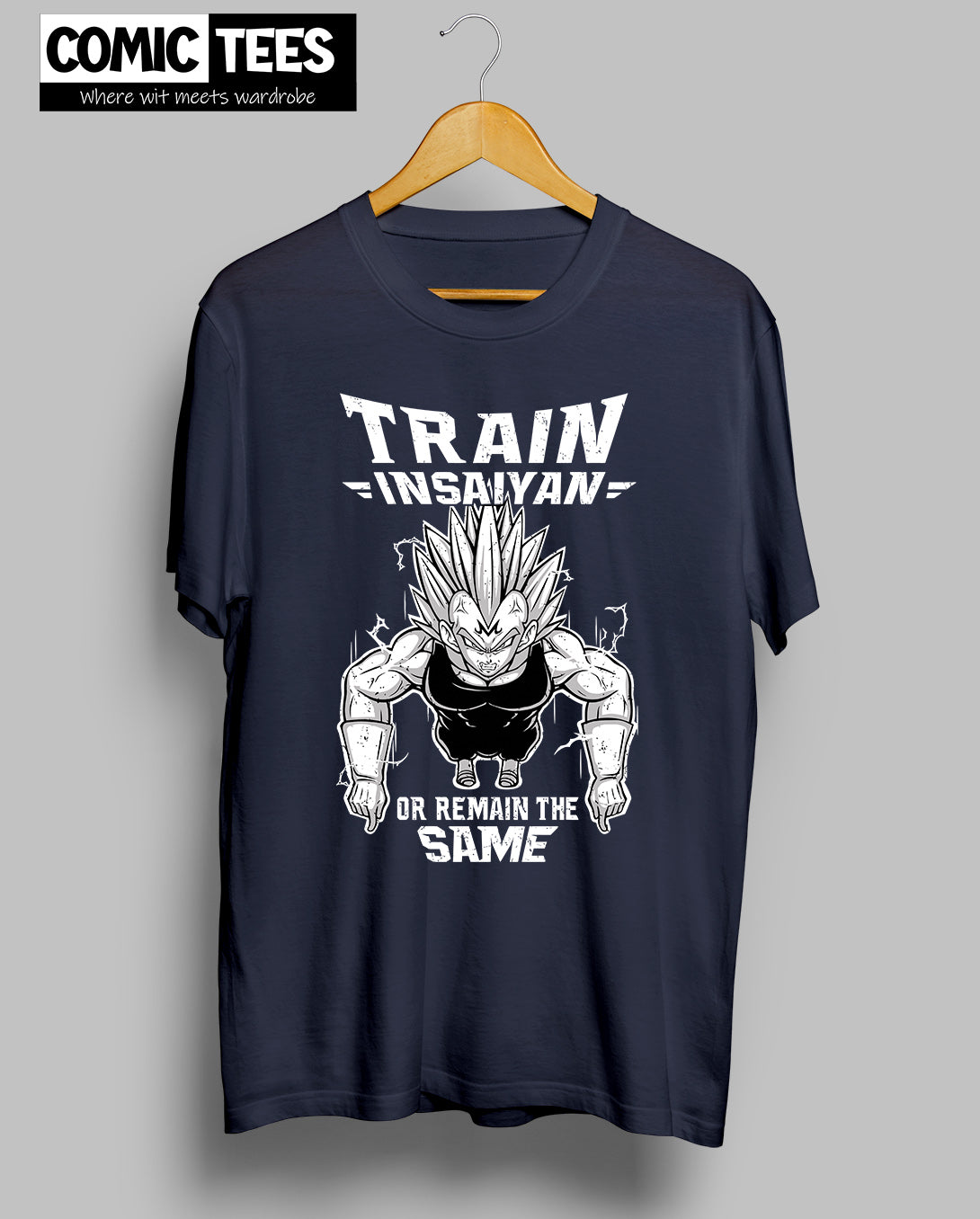 Train insane or remain same T-shirt