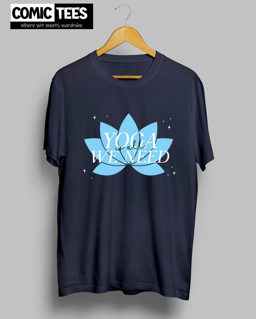 Yoga is all we need T-Shirt