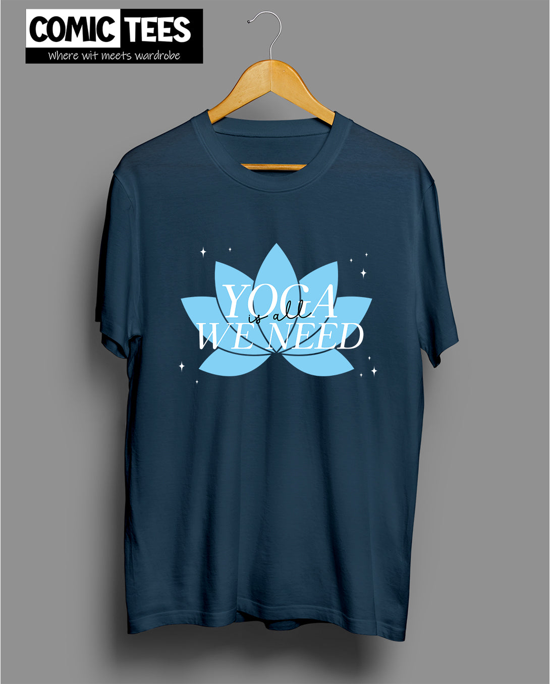 Yoga is all we need T-Shirt