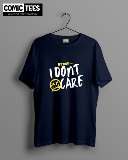 Bro I dont care oversize T-shirt