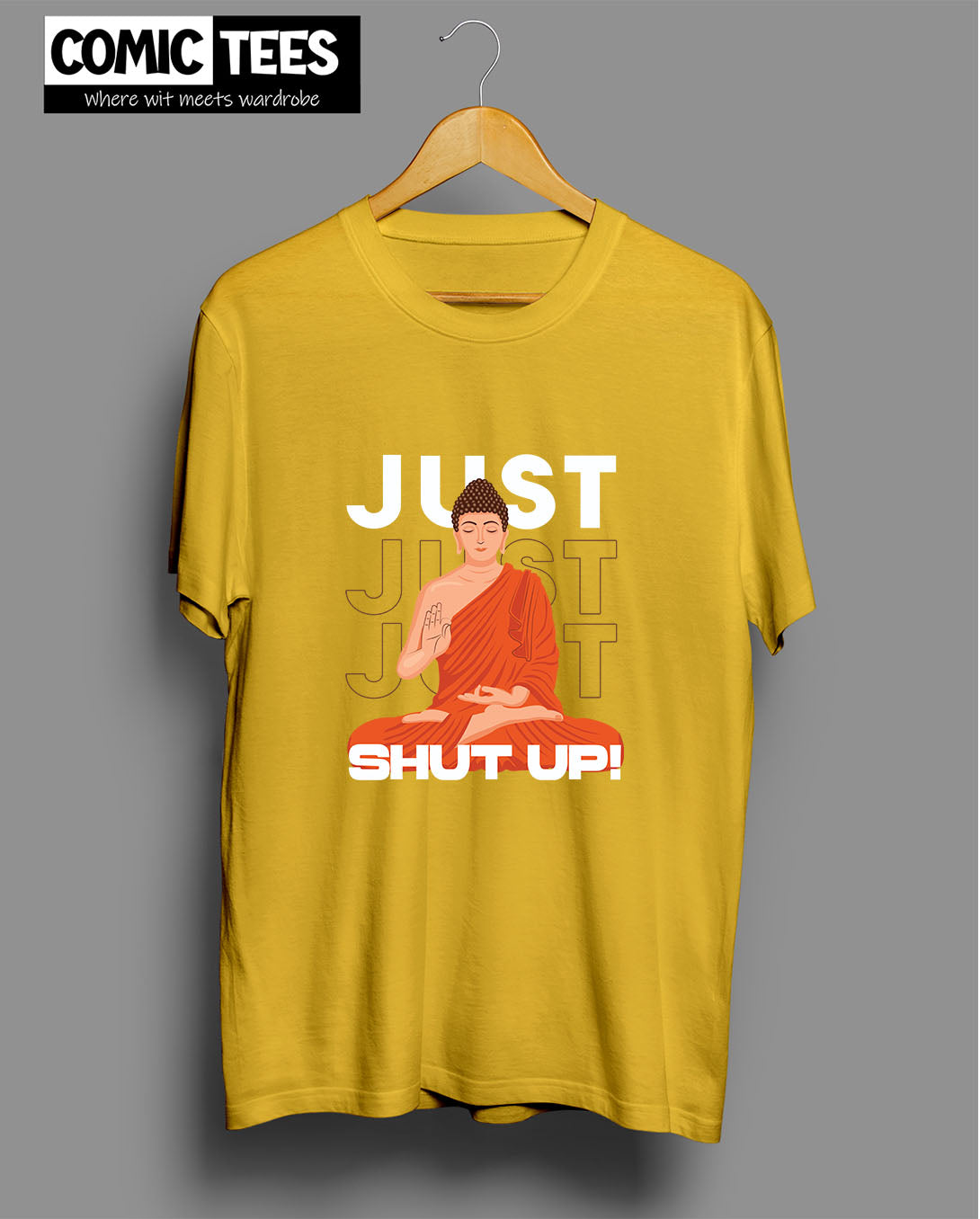 Just Shut Up T-Shirt