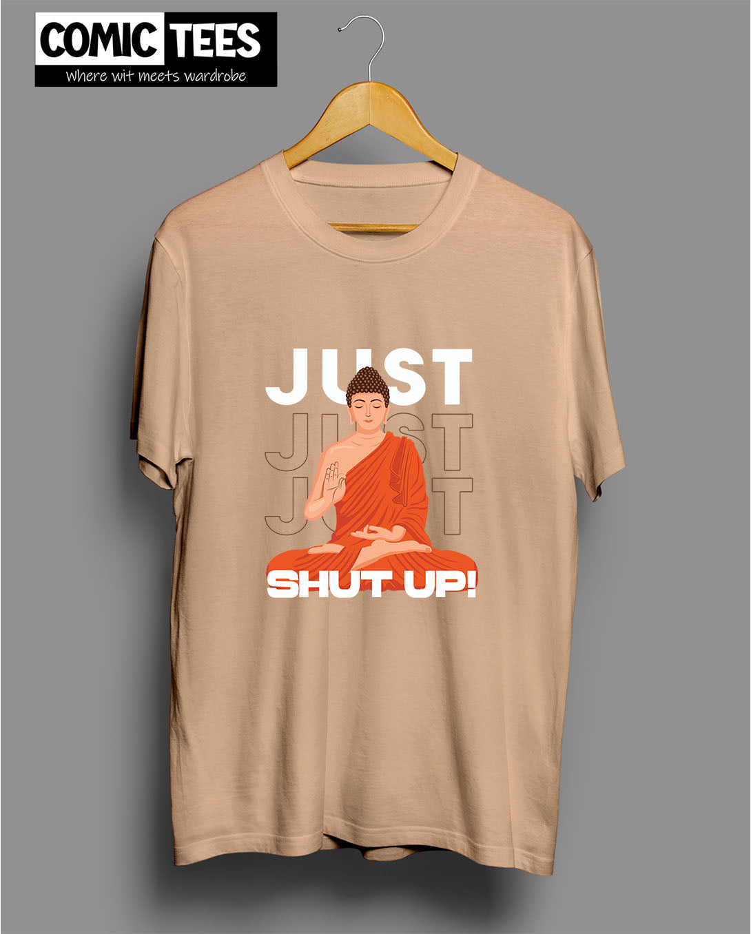Just Shut Up T-Shirt