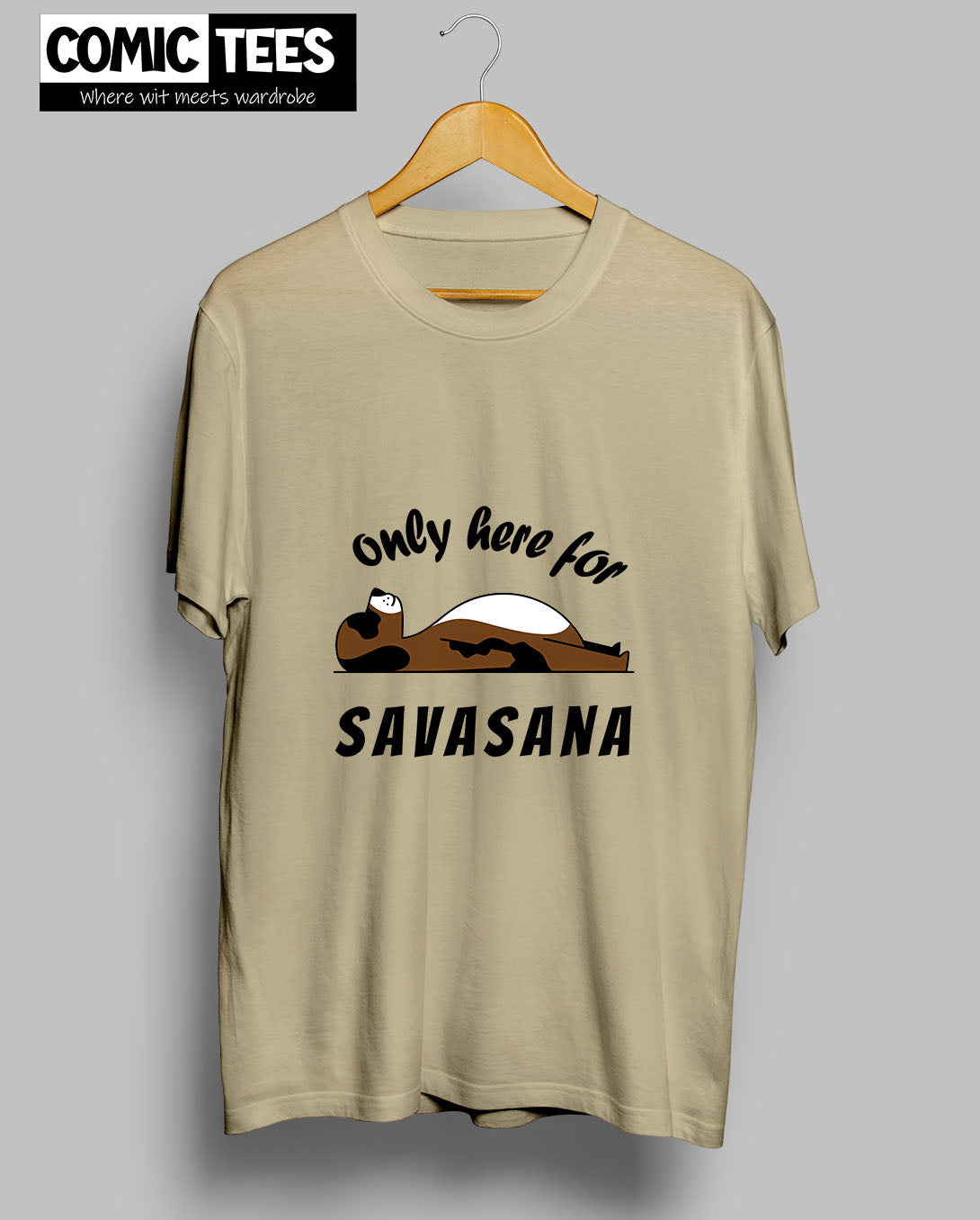 Only Here for Savasana T shirt