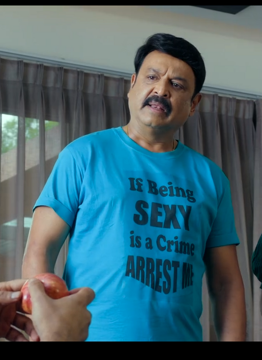 If being Sexy is a Crime Arrest me T-shirt(nari nari naduma murari t-shirt)