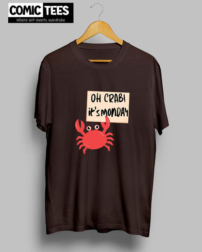 Oh Crab It's Monday T-shirt