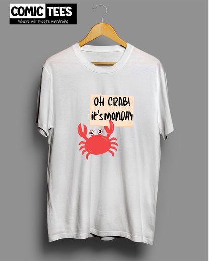 Oh Crab It's Monday T-shirt