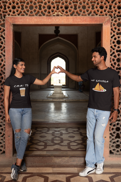 Chai to my samosa Couple Tshirt