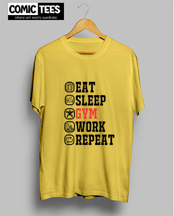 Eat Sleep Work Gym Repeat