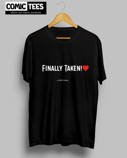 Finally taken a bath today Unisex Tshirt
