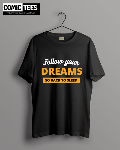 Follow Your Dreams Oversize T-Shirt
