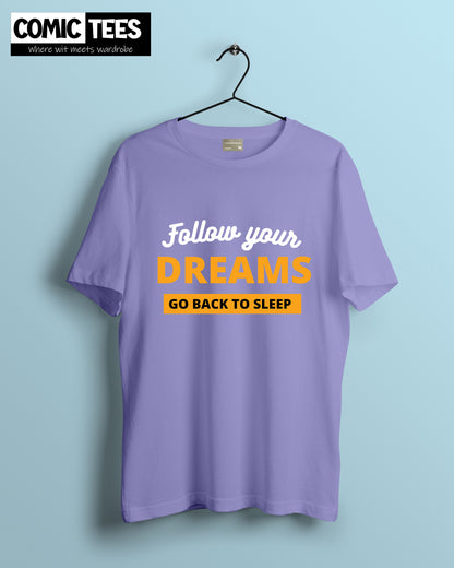 Follow Your Dreams Oversize T-Shirt