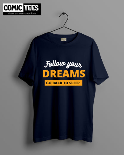 Follow Your Dreams Oversize T-Shirt