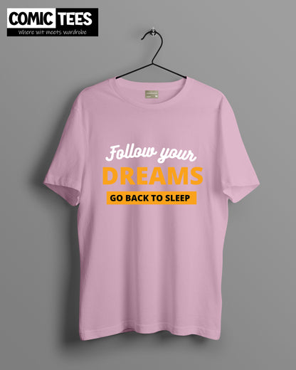 Follow Your Dreams Oversize T-Shirt