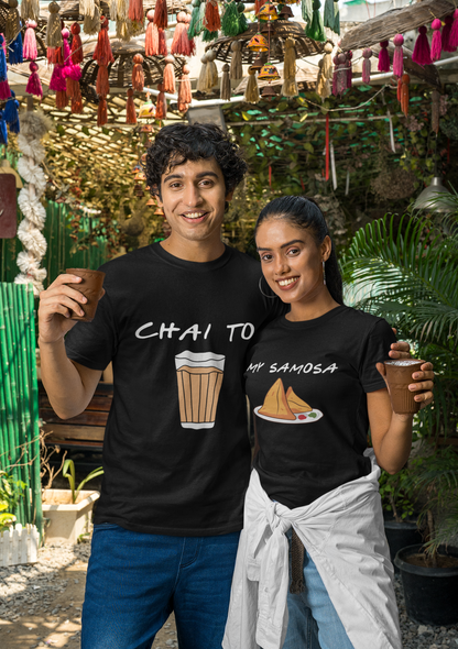 Chai to my samosa Couple Tshirt