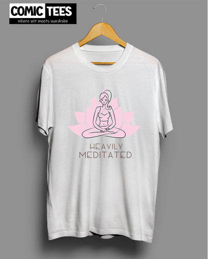 Heavily Meditated 2 T-Shirt