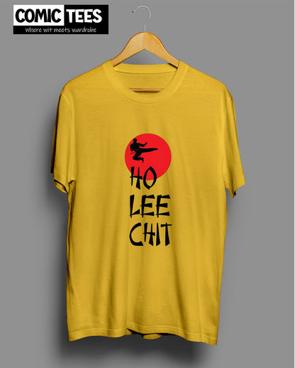 Ho Lee Chit T-Shirt