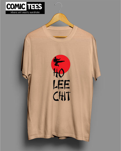 Ho Lee Chit T-Shirt