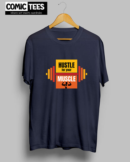 Hustle For Muscle T-Shirt