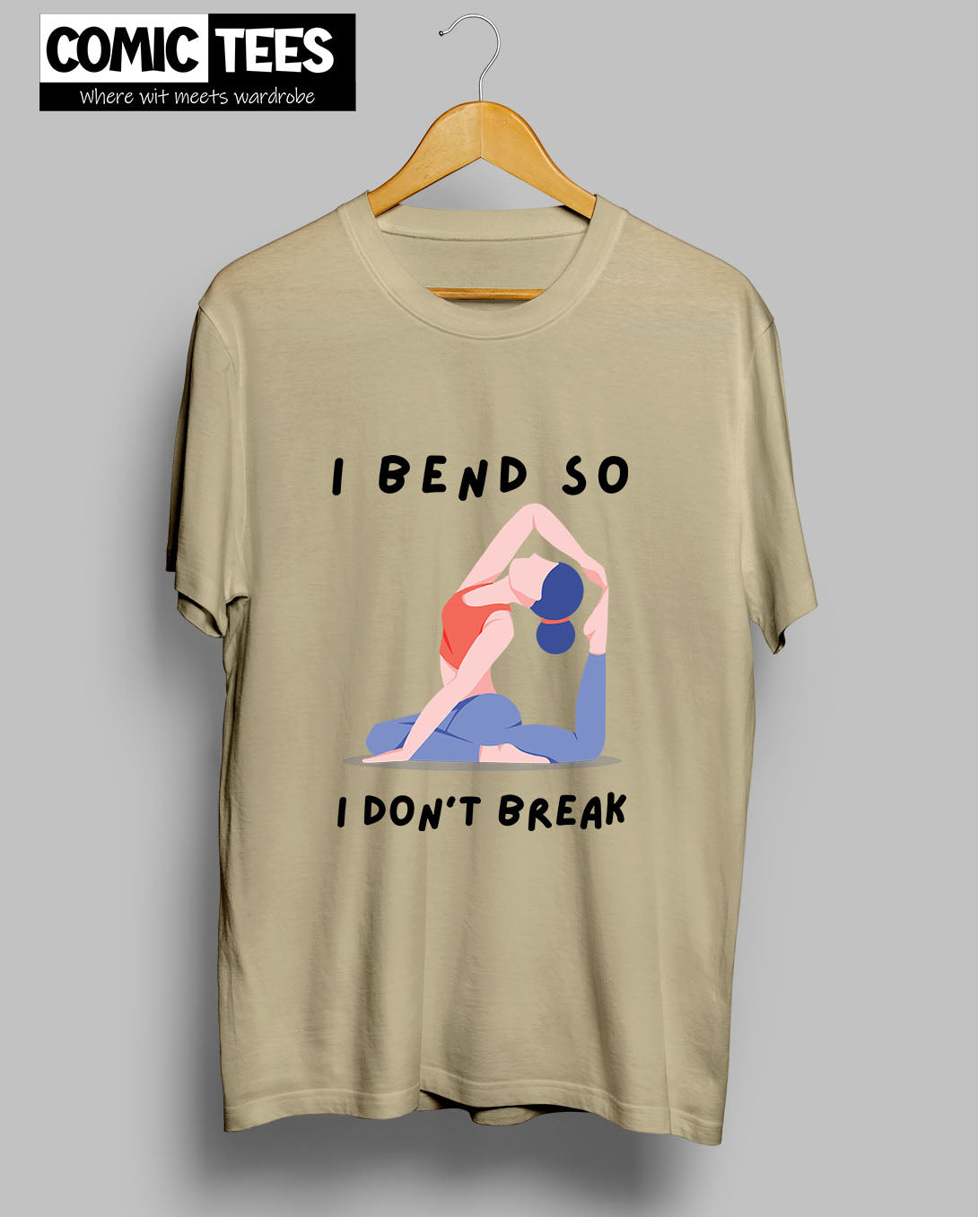 I Bend so I dont break T-shirt