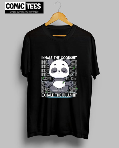Inhale the Good shit exhale the bullshit T-shirt