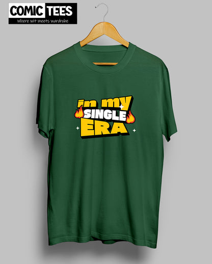 In my Single Era T-Shirt