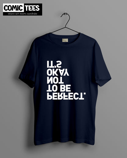 Its okay not to be perfect Oversize T-Shirt