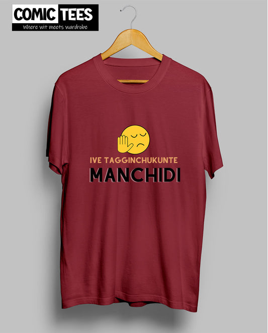 Ive tagginchukuntey Manchidi