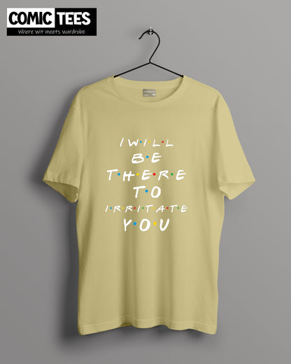 I will be there to irritate you Oversize T-Shirt