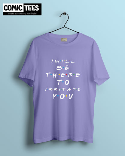 I will be there to irritate you Oversize T-Shirt