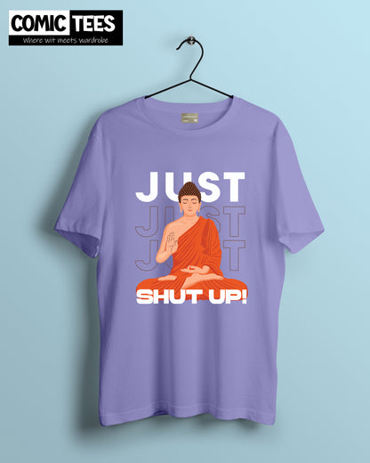 Just Shut up Oversize T-Shirt