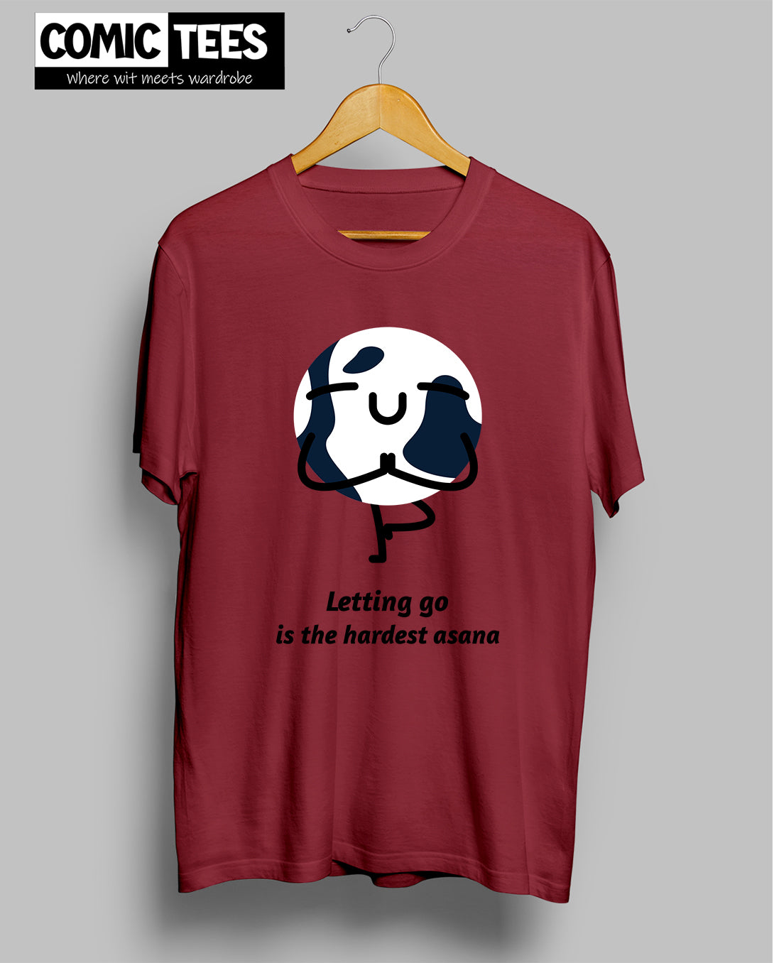Letting go is the Hardest Asana T-Shirt