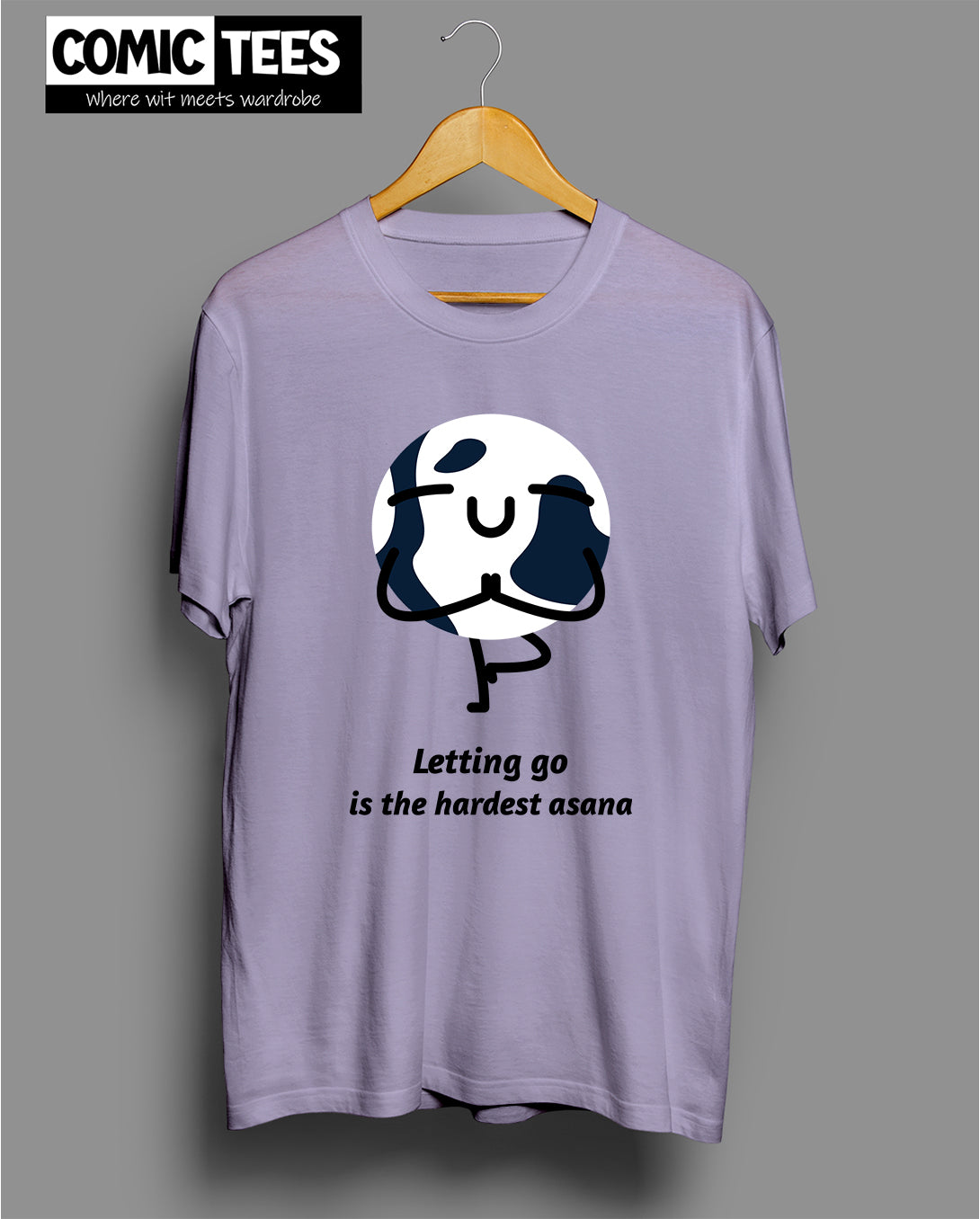 Letting go is the Hardest Asana T-Shirt