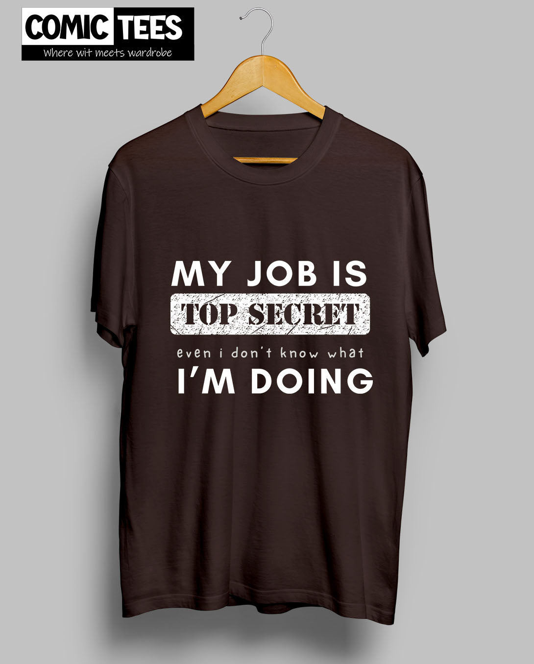 My Job is Top Secret T-shirt