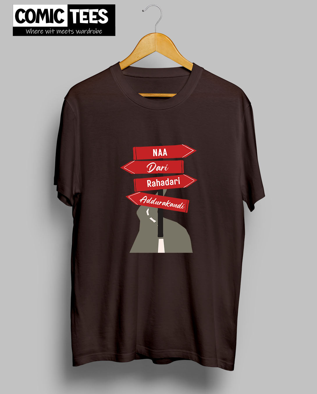 Naa Dhari Rahadari T-Shirt