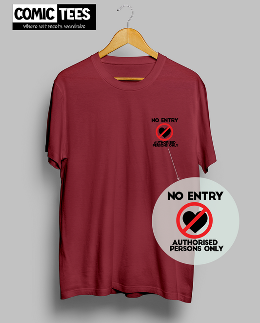 No Authorized Entry Unisex Tshirt