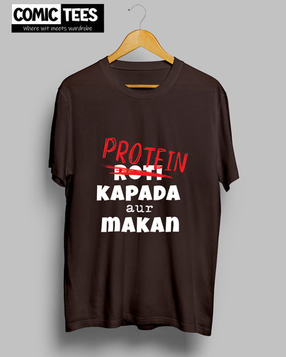 Protein Kapada aur Makan T-Shirt