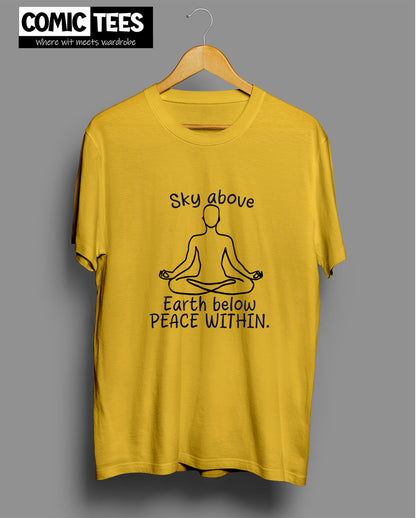 Sky above Earth below Peace Within T-Shirt
