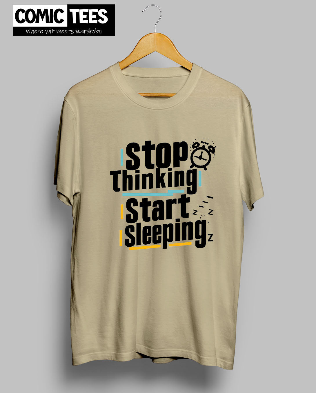 Stop thinking Start Sleeping T-shirt