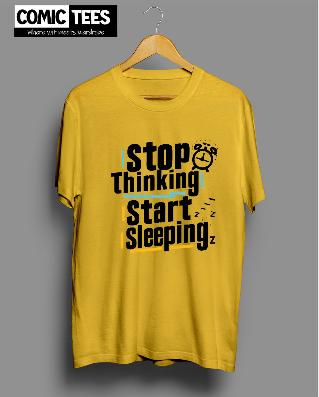 Stop thinking Start Sleeping T-shirt
